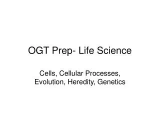 OGT Prep- Life Science