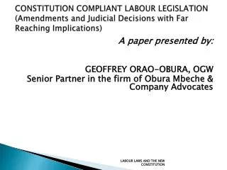 A paper presented by: GEOFFREY ORAO-OBURA, OGW