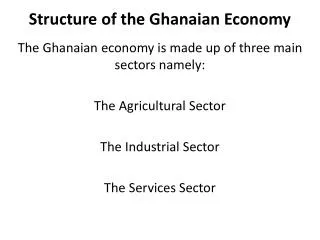 Structure of the Ghanaian Economy