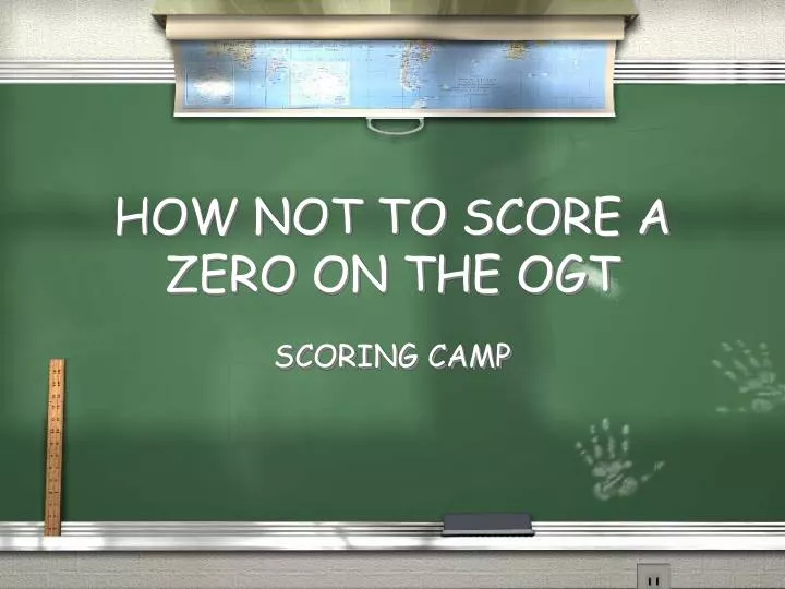 how not to score a zero on the ogt