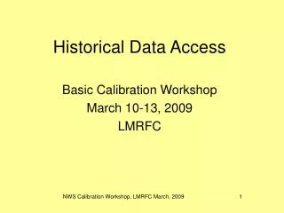 Historical Data Access