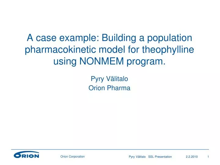 a case example building a population pharmacokinetic model for theophylline using nonmem program