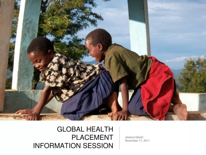 global health placement information session