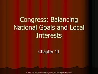 Congress: Balancing National Goals and Local Interests