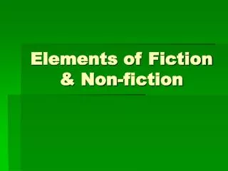 Elements of Fiction &amp; Non-fiction