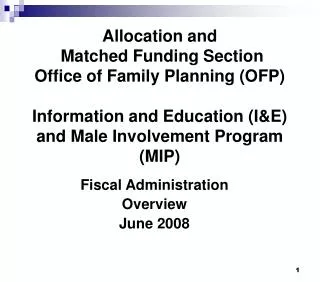 Fiscal Administration Overview June 2008