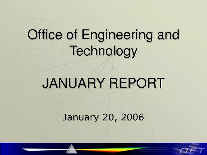 office of engineering and technology january report