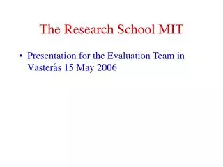 The Research School MIT