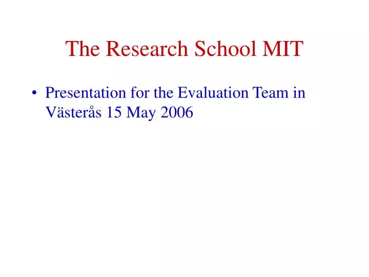 the research school mit