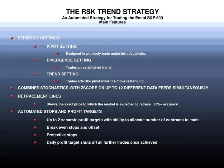 the rsk trend strategy an automated strategy for trading the emini s p 500 main features