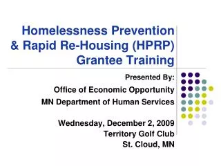Homelessness Prevention &amp; Rapid Re-Housing (HPRP) Grantee Training