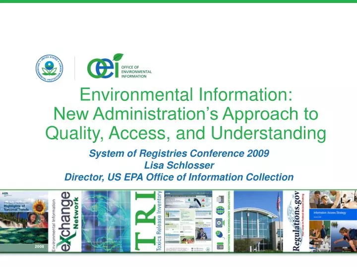 environmental information new administration s approach to quality access and understanding