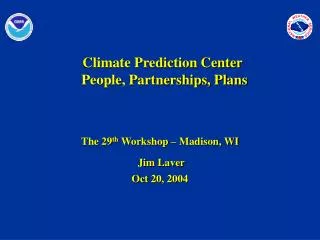 Climate Prediction Center People, Partnerships, Plans