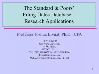 Professor Joshua Livnat, Ph.D., CPA 10-76 K-MEC New York University 44 W. 4th St. NY NY 10012