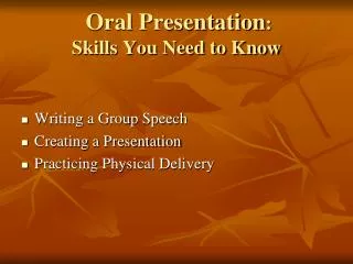 Oral Presentation : Skills You Need to Know
