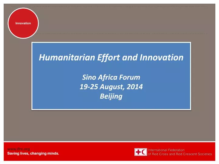 humanitarian effort and innovation sino africa forum 19 25 august 2014 beijing