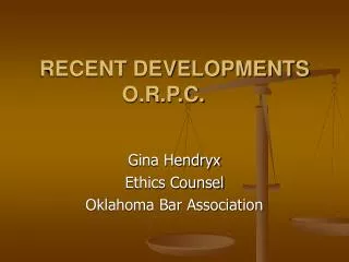 RECENT DEVELOPMENTS O.R.P.C.