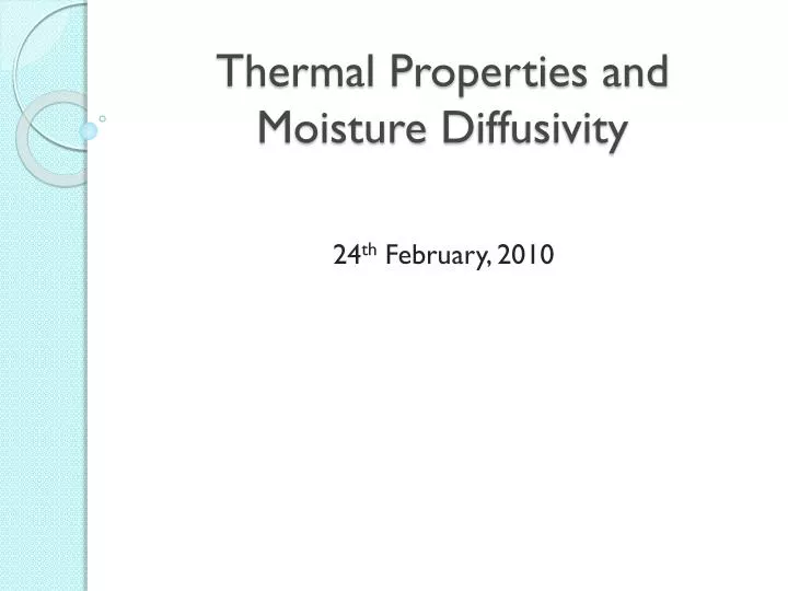 thermal properties and moisture d iffusivity