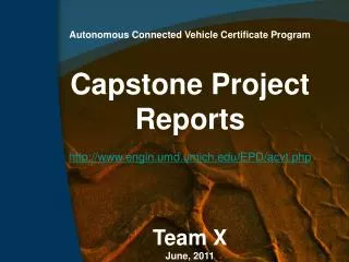 Autonomous Connected Vehicle Certificate Program Capstone Project Reports