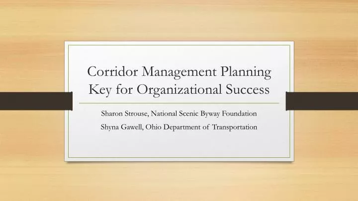corridor management planning key for organizational success