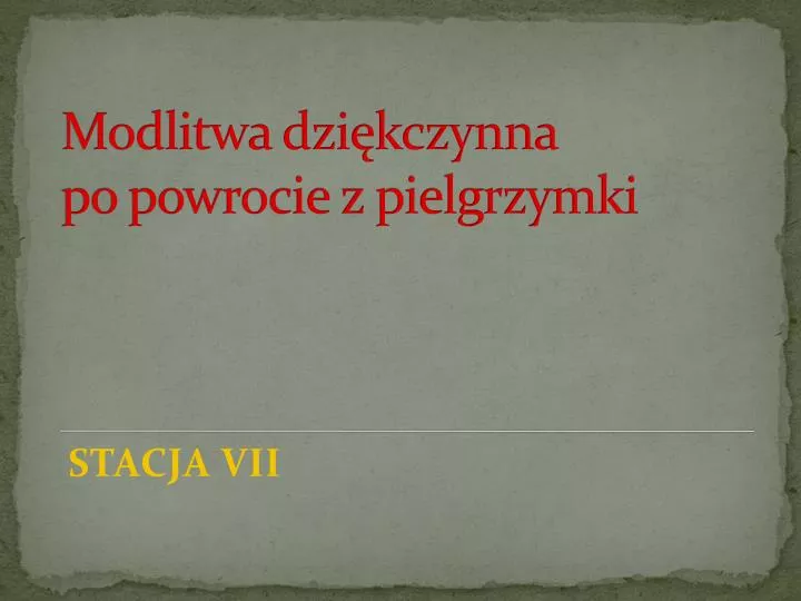 modlitwa dzi kczynna po powrocie z pielgrzymki