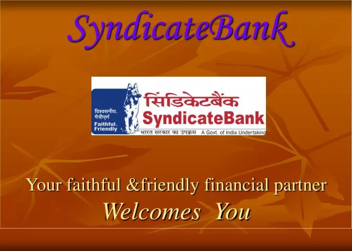 syndicatebank your faithful friendly financial partner welcomes you
