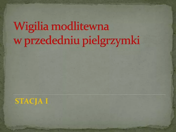 wigilia modlitewna w przededniu pielgrzymki