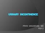 URINARY INCONTINENCE - slide 1