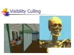 Visibility Culling - slide 1