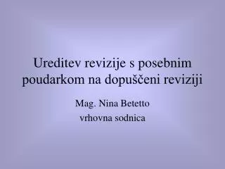 ureditev revizije s posebnim poudarkom na dopu eni reviziji