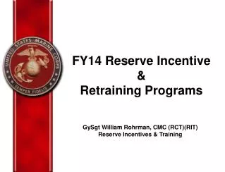 FY14 Reserve Incentive &amp; Retraining Programs