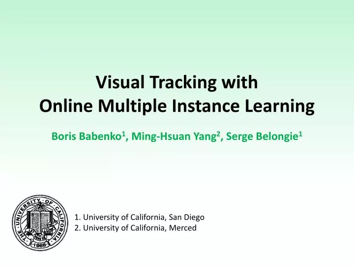 visual tracking with online multiple instance learning