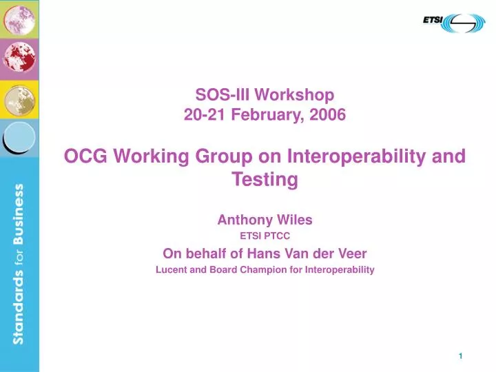 sos iii workshop 20 21 february 2006 ocg working group on interoperability and testing