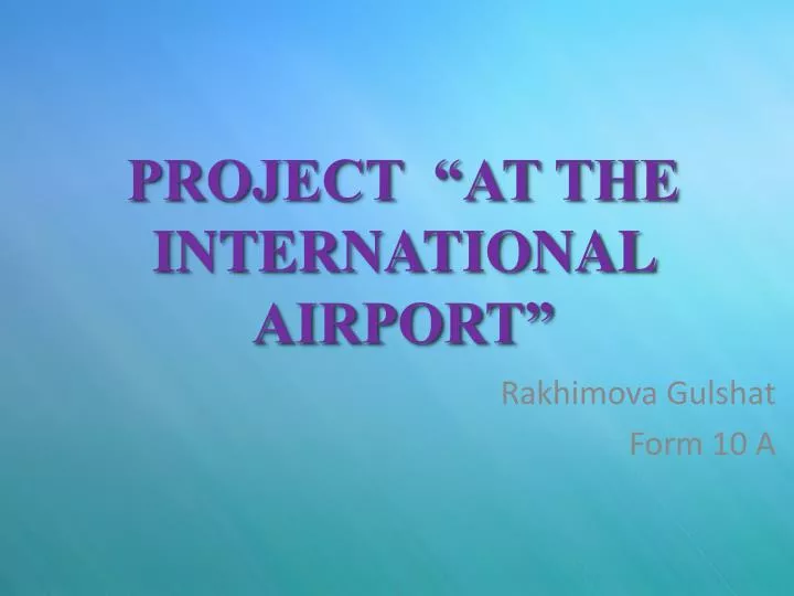 project at the international airport