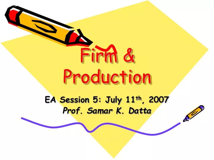 firm production