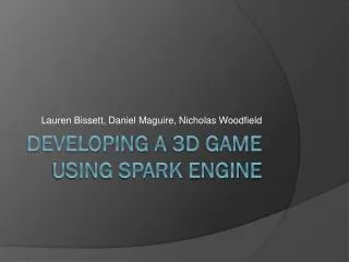 Developing a 3D game using spark engine