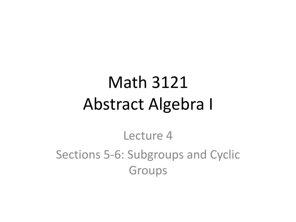 Abstract Math Slideshow PPT - Math 3121 Abstract Algebra I PowerPoint Presentation, free ...