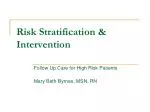 Risk Stratification &amp; Intervention - slide 1