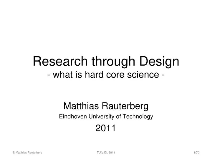 research through design what is hard core science