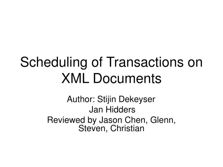 scheduling of transactions on xml documents