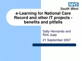 e-Learning for National Care Record and other IT projects - benefits and pitfalls