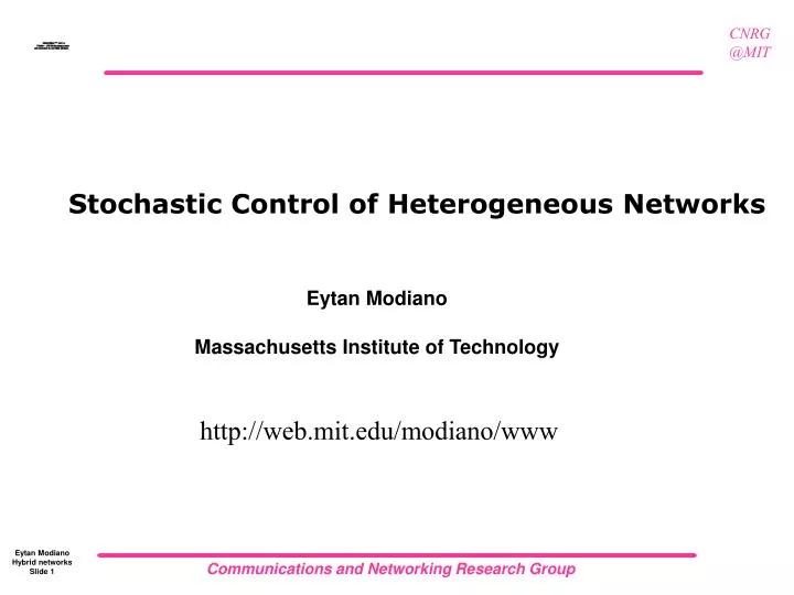 stochastic control of heterogeneous networks