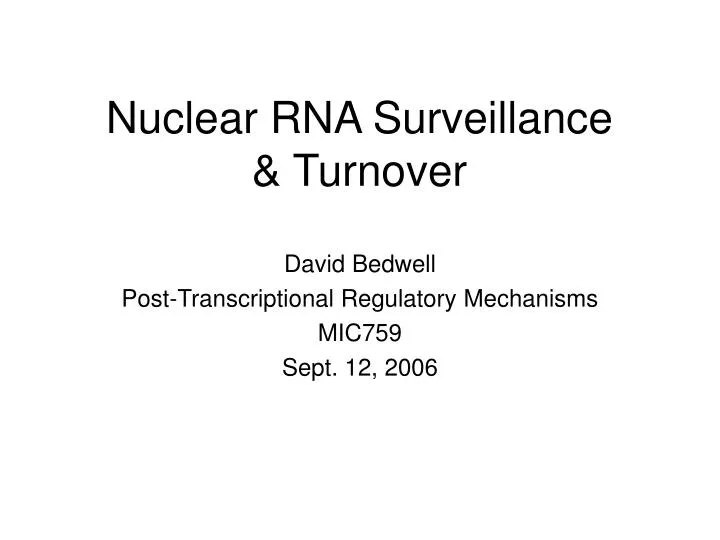 nuclear rna surveillance turnover
