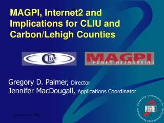 MAGPI, Internet2 and Implications for CLIU and Carbon/Lehigh Counties