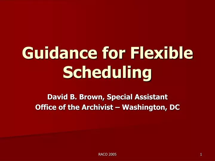 guidance for flexible scheduling