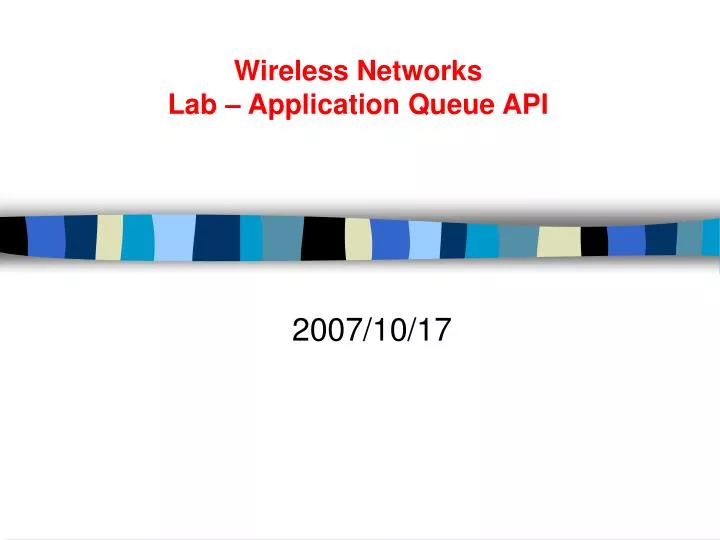 wireless networks lab application queue api