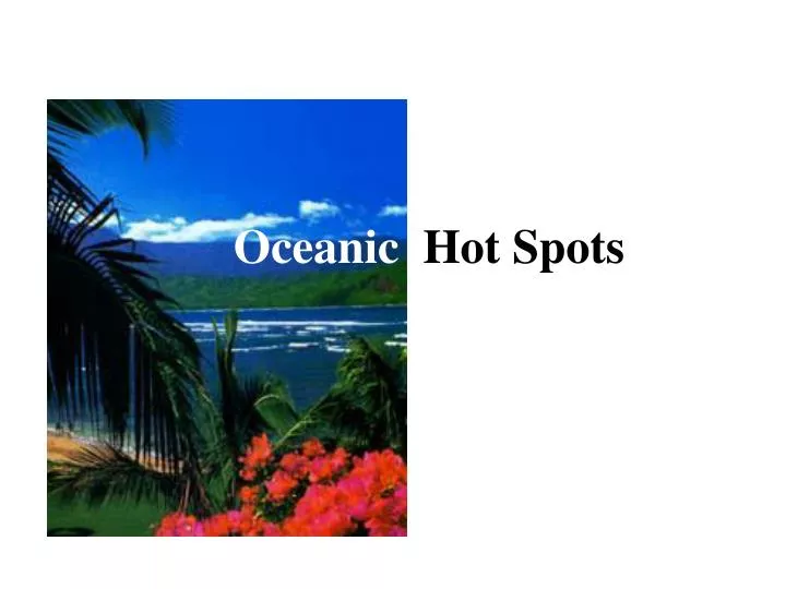 oceanic hot spots