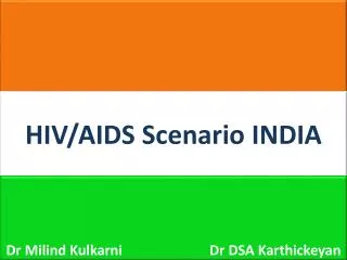 HIV/AIDS Scenario INDIA