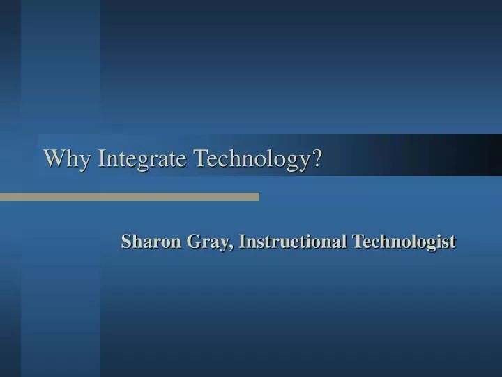 why integrate technology
