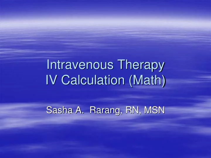 intravenous therapy iv calculation math